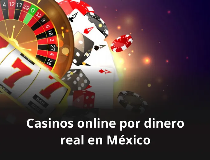 Casinos online por dinero real en México